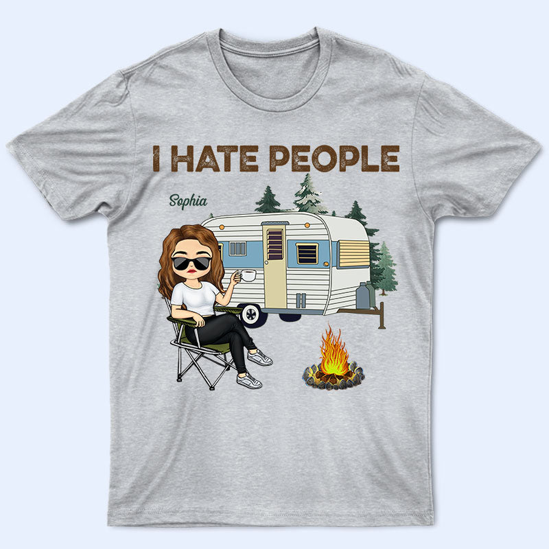 I Hate People - Camping Gift - Personalized Custom T Shirt