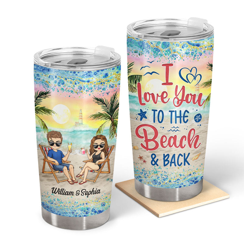 I Love You To The Beach And Back Husband Wife - Couple Gift - Personalized Custom Tumbler