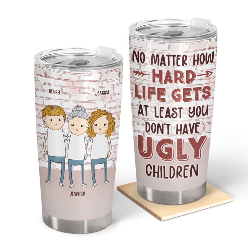 Funny Phrase Thank You For Being My Mom Brick Wall - Mother Gift - Personalized Custom Tumbler