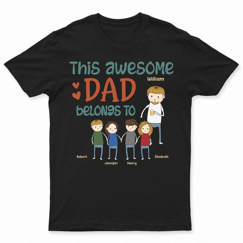 Funny Family This Awesome Dad Belongs To - Gift For Father And Grandpa - Personalized Custom T Shirt