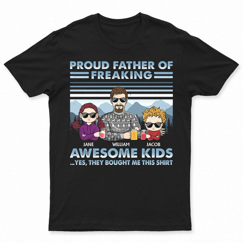 Proud Father Of Freaking Awesome Kids Young - Christmas Gift For Father - Personalized Custom T Shirt