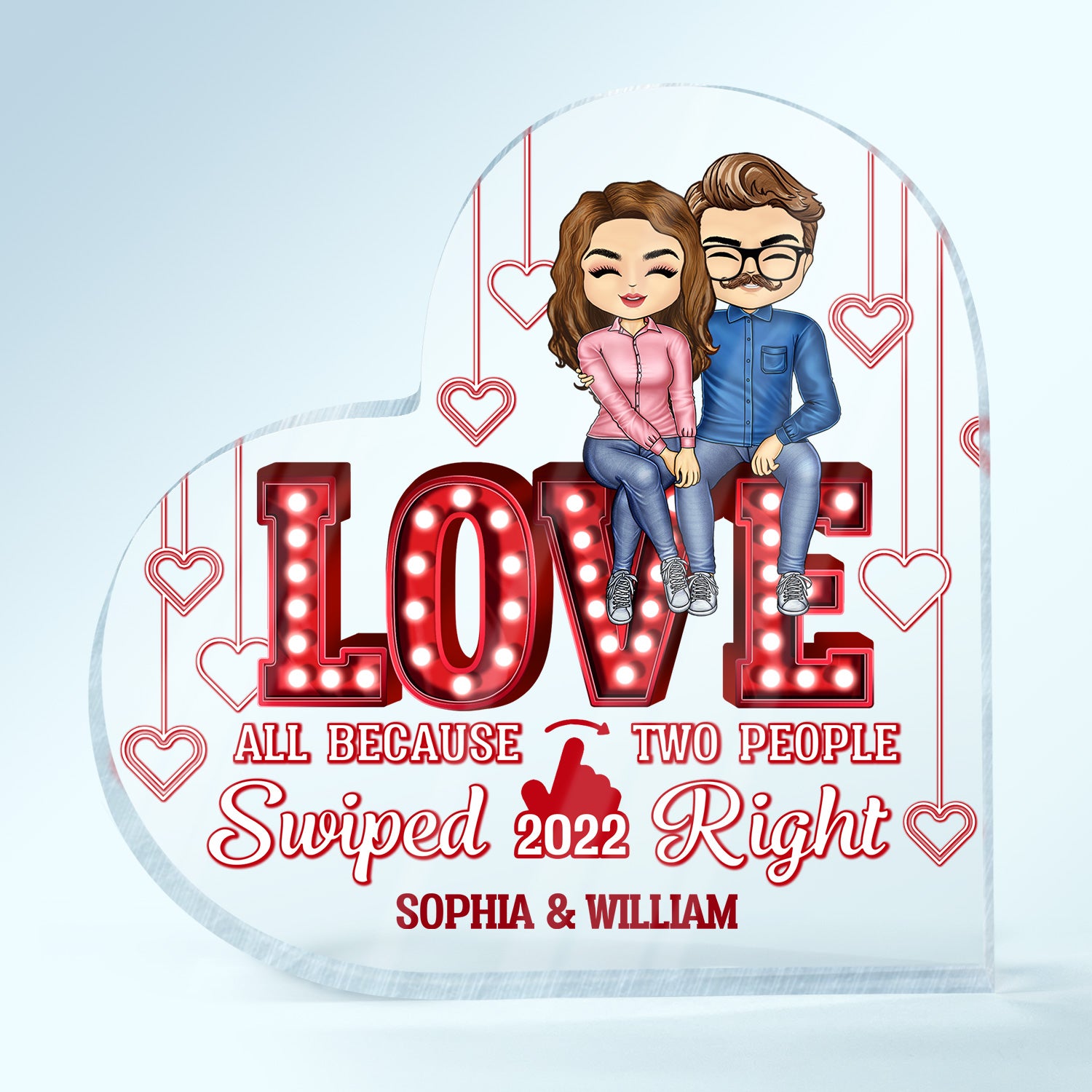 All Because Two People Swiped Right - Anniversary, Birthday Gift For Spouse, Lover, Husband, Wife, Boyfriend, Girlfriend, Couple - Personalized Custom Heart Shaped Acrylic Plaque