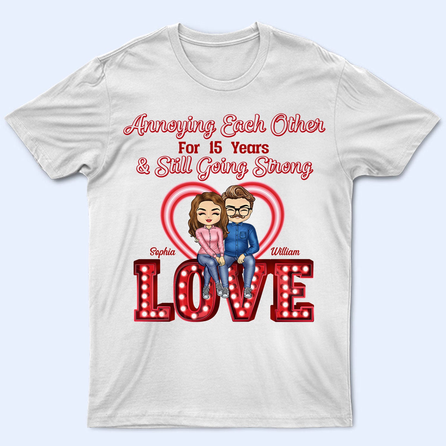 Annoying Each Other For Years And Still Going Strong - Anniversary, Birthday Gift For Spouse, Lover, Husband, Wife, Boyfriend, Girlfriend, Couple - Personalized Custom T Shirt