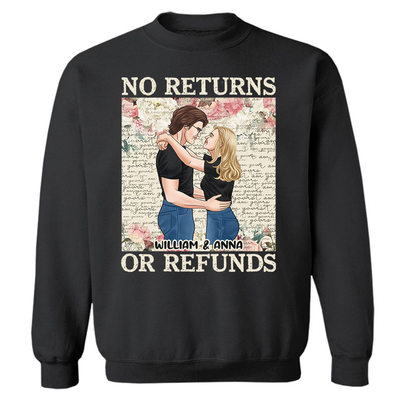 No Returns Or Refunds - Gift For Couples - Personalized Custom Sweatshirt