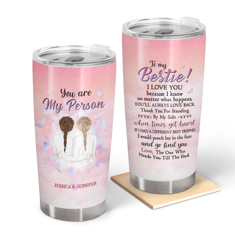 The One Who Needs You - Gift For Sisters, Best Friends - Personalized Custom Tumbler