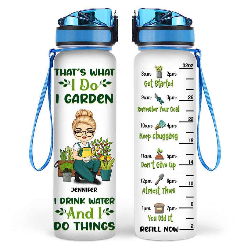 I Garden I Drink Water - Gift For Gardening Lovers - Personalized Water Tracker Bottle