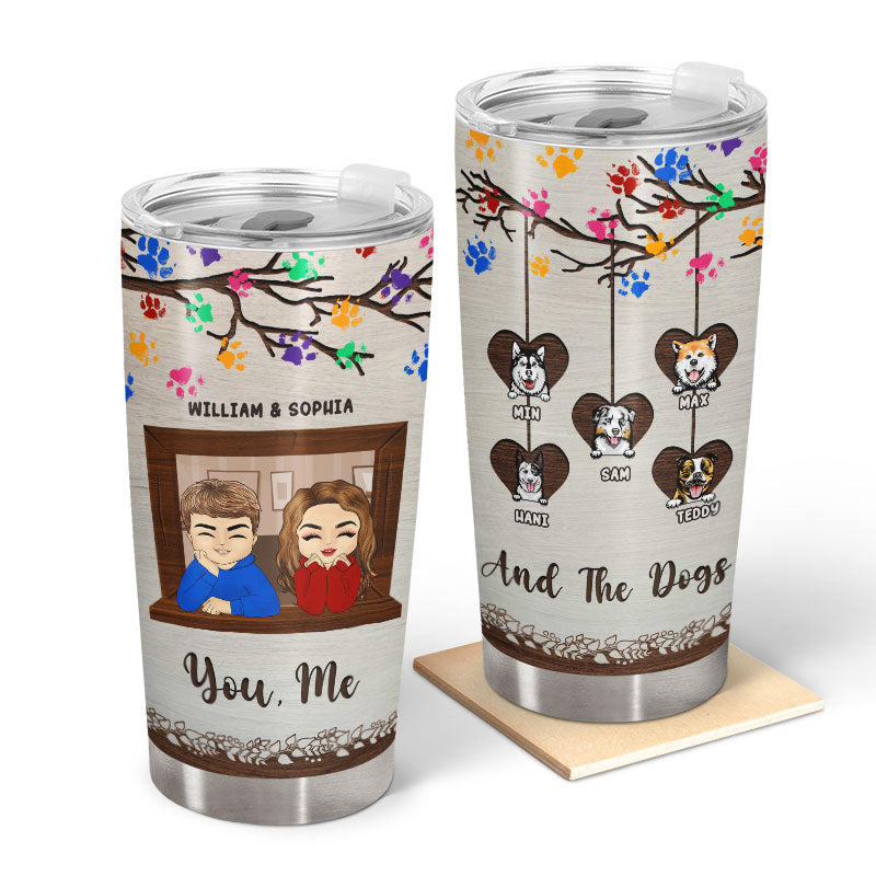 You, Me & The Dogs - Gift For Couple - Personalized Custom Tumbler