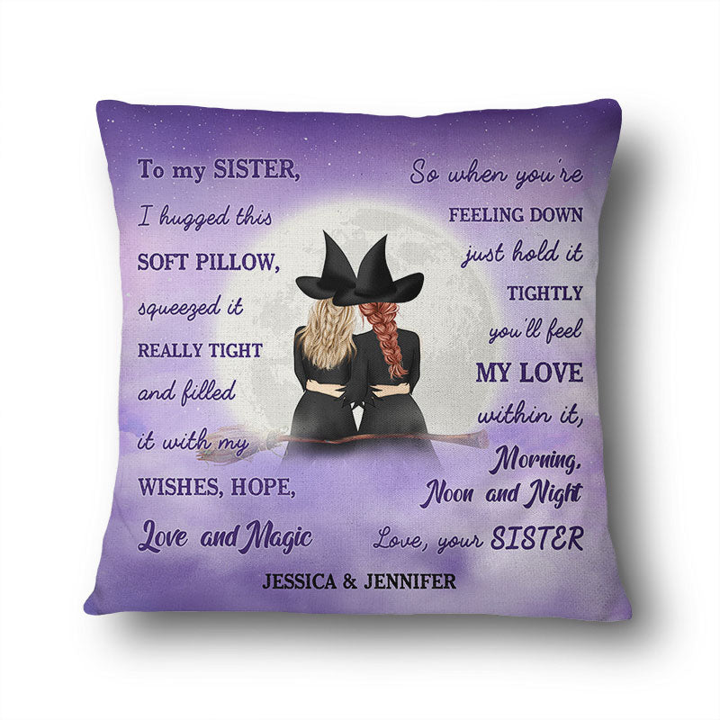 I Hugged This Soft Pillow Witch - Gift For Sisters - Personalized Custom Pillow