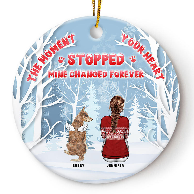 Dog Lovers Your Heart Stopped Mine Changed Forever - Christmas Memorial Gift - Personalized Custom Circle Ceramic Ornament