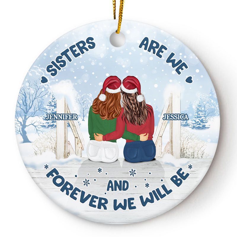 Christmas Sisters Are We - Gift For Sisters - Personalized Custom Circle Ceramic Ornament