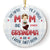 Christmas Gifted Me Two Titles - Gift For Grandma - Personalized Custom Circle Ceramic Ornament
