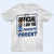 The Favorite Parent - Gift For Mother - Personalized Custom T Shirt