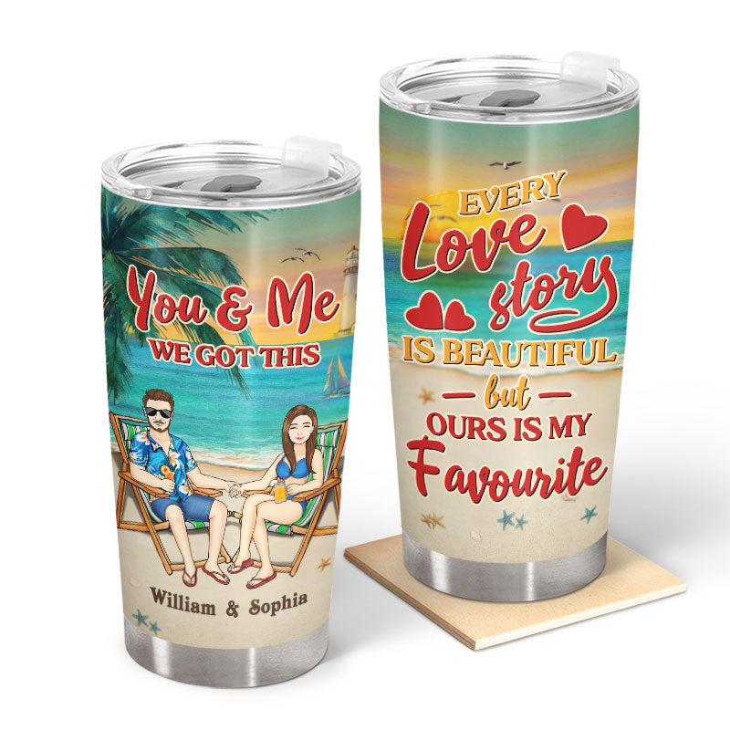 Beach Couple Every Love Story Is Beautiful - Couple Gift - Personalized Custom Tumbler