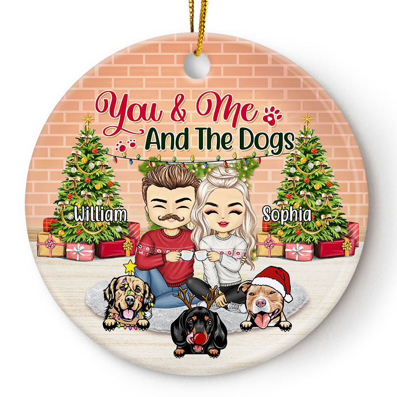 You And Me And The Dogs Family Couple - Christmas Gift For Dog Lovers - Personalized Custom Circle Ceramic Ornament