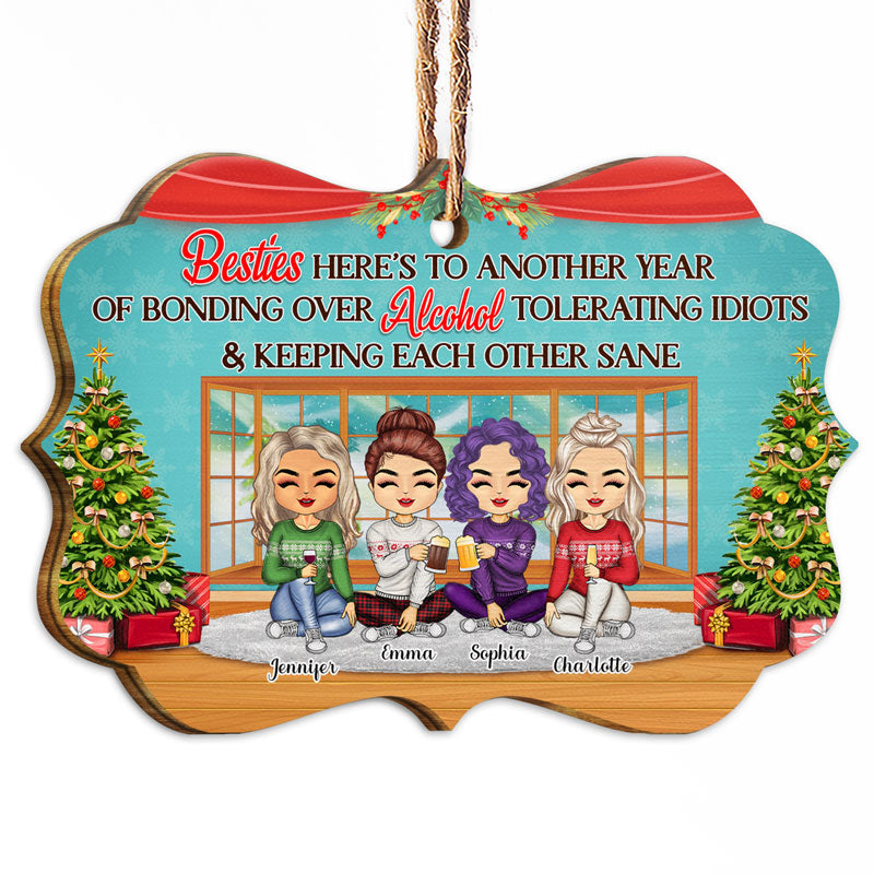 Besties Here's To Another Year Of Bonding Over Alcohol BFF - Christmas Gift For Best Friends - Personalized Wooden Ornament