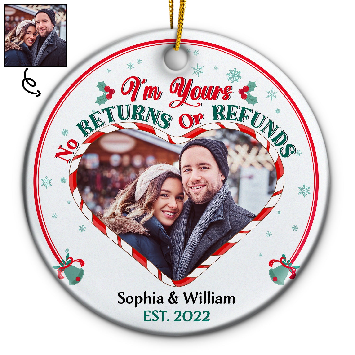 Custom Photo I'm Yours No Returns Husband Wife - Christmas Gift For Couple - Personalized Custom Circle Ceramic Ornament