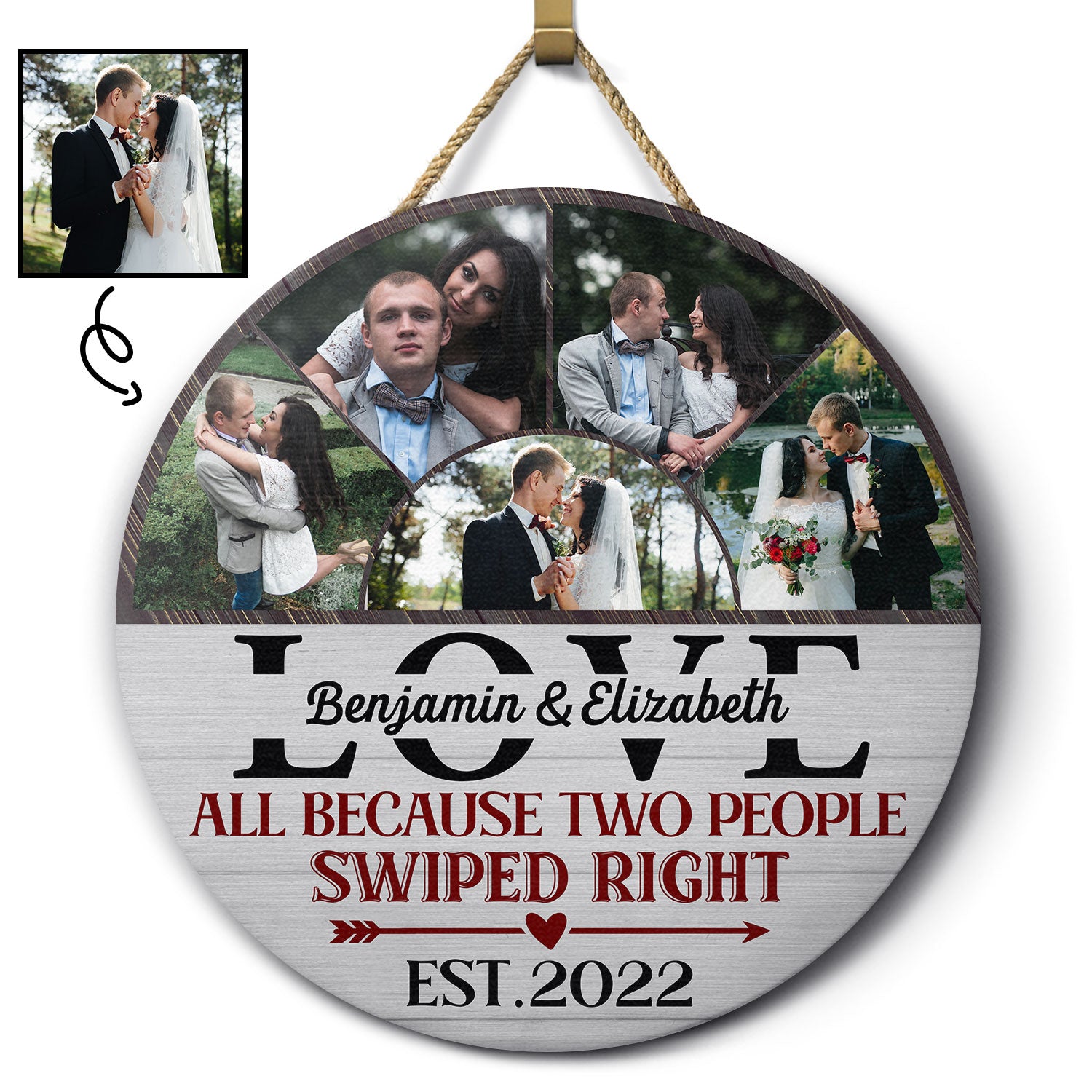 Custom Photo All Because Two People Swiped Right - Gift For Couples - Personalized Custom Wood Circle Sign