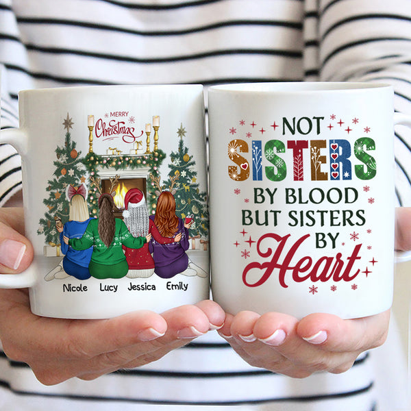 Get Not Sisters By Blood But Sisters By Heart Mug, Best Friends Mug, Best  Friends Gifts, Besties Mug For Free Shipping • Custom Xmas Gift