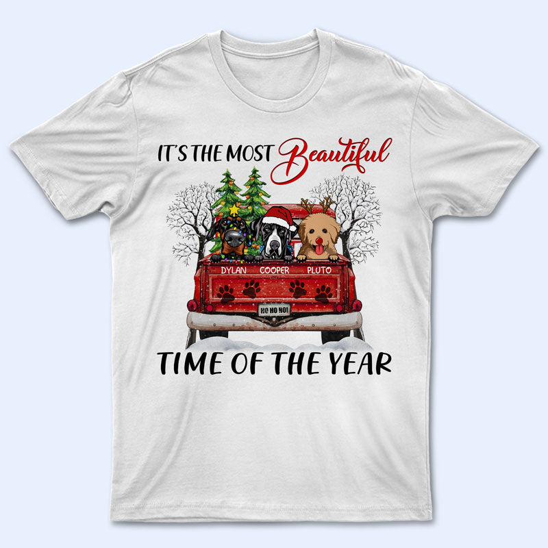 Christmas Truck It's The Most Beautiful Time Of The Year - Christmas Gift For Dog Lovers - Personalized Custom T Shirt