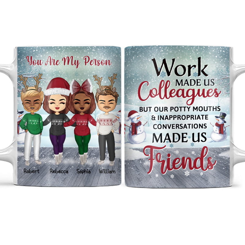 Work Made Us Colleagues - Christmas Gift For Co-worker - Personalized Custom White Edge-to-Edge Mug