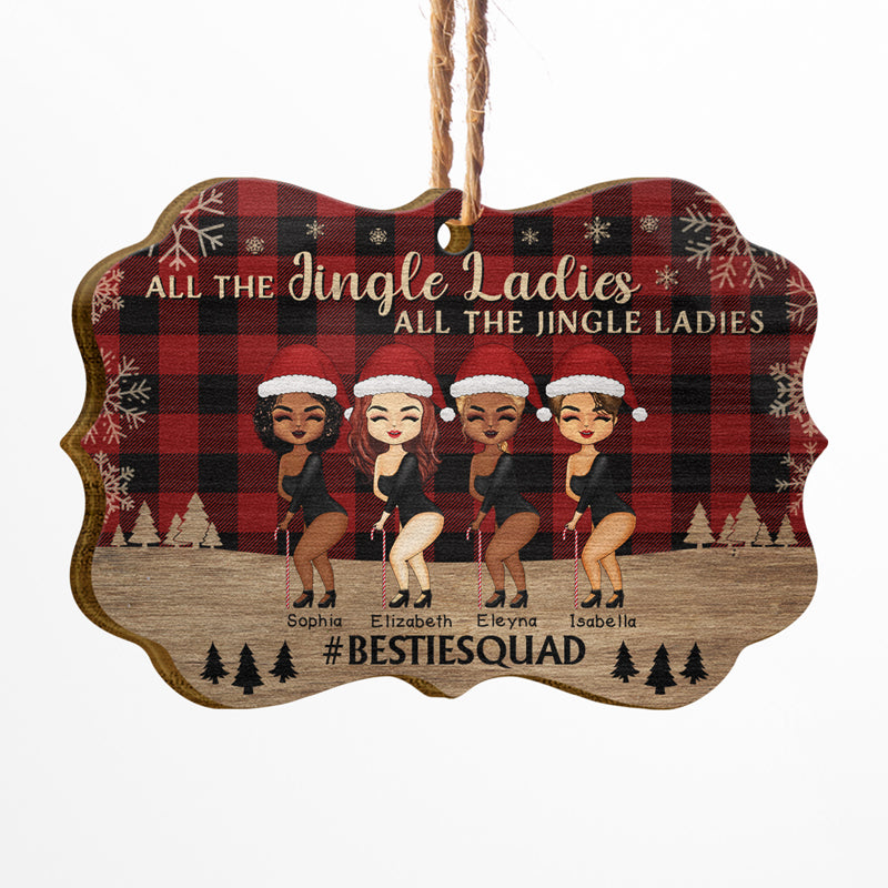 Sister Best Friends All The Jingle Ladies - Christmas Gift For BFF, Sisters - Personalized Custom Wooden Ornament, Aluminum Ornament