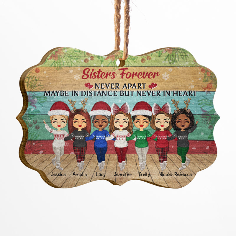 Sisters Forever Never Apart Maybe In Distance - Christmas Gift For BFF And Siblings - Personalized Custom Wooden Ornament, Aluminum Ornament