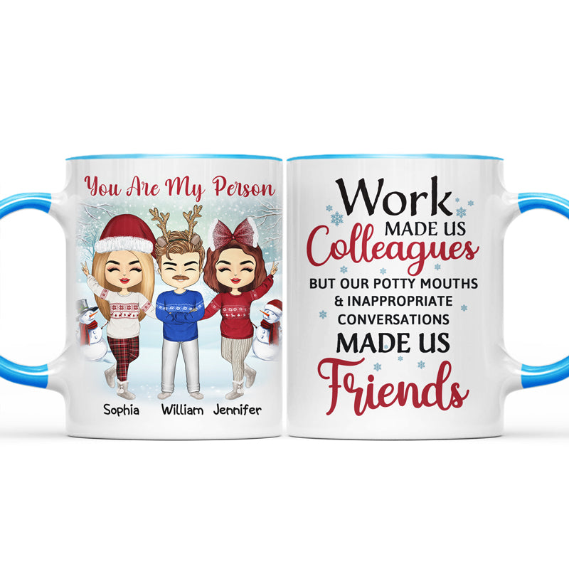 Work Made Us Colleagues - Christmas Gift For Co-worker - Personalized Custom Accent Mug