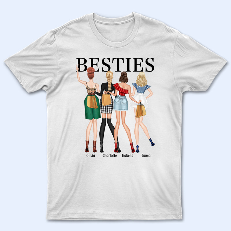 Best Friends Fashion Girls Besties Forever - Gift For BFF And Colleagues - Personalized Custom T Shirt