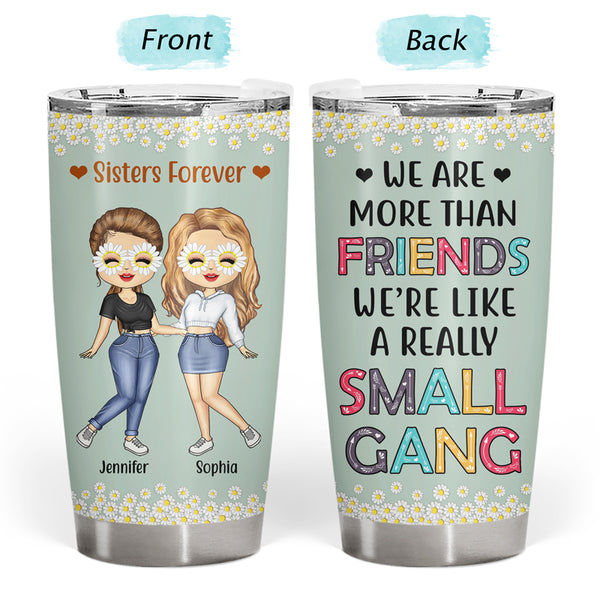 Best Friends We Are Like A Small Travel Gang - Gift For Besties -  Personalized Custom Tumbler