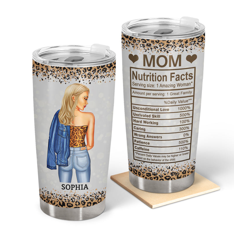 Mom Nutrition Facts - Gift For Mothers - Personalized Custom Tumbler