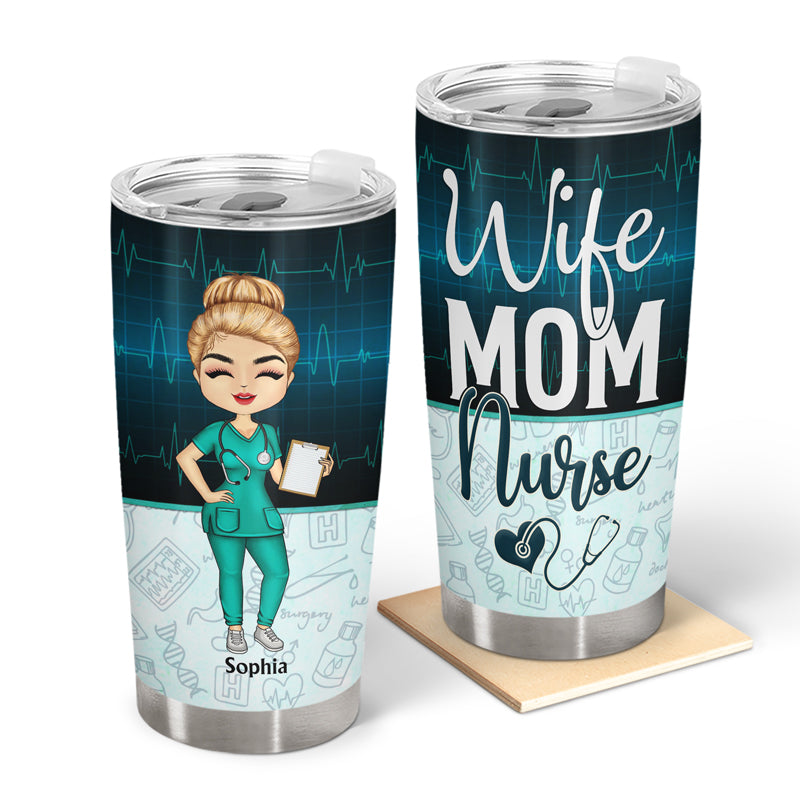 Wife Mom Nurse - Mother Gift - Personalized Custom Tumbler
