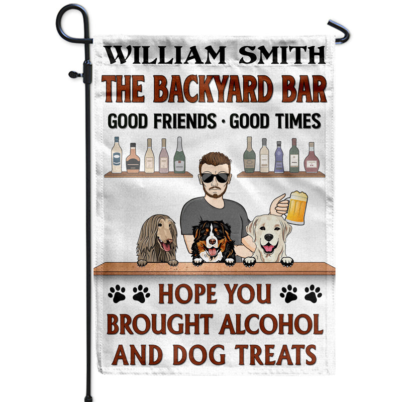 Hope You Brought Alcohol And Dog Treats Single - Backyard Decor - Personalized Custom Flag