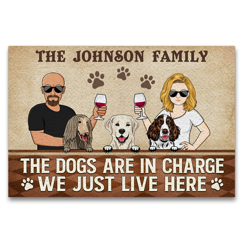 The Dogs Are In Charge We Just Live Here Couple Husband Wife - Gift For Dog Lovers - Personalized Custom Doormat