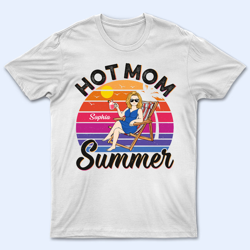 Hot Mom Summer Beach Mother - Gifts For Mom - Personalized Custom T Shirt