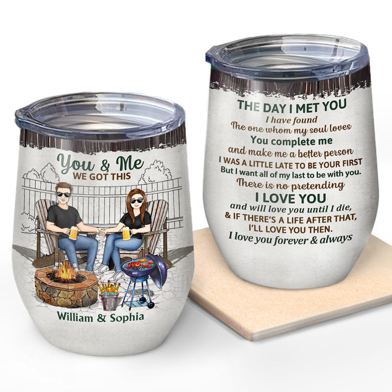 Grilling Backyard Family Couple The Day I Met You - Couple Gift - Personalized Custom Wine Tumbler