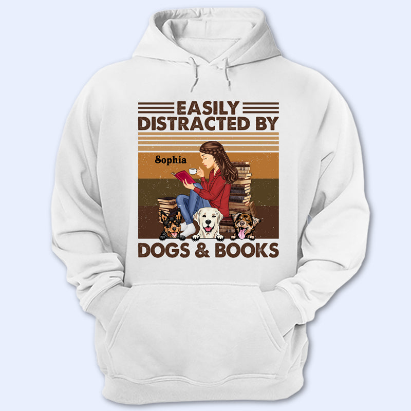 Easily Distracted By Books And Dogs - Reading Gift - Personalized Custom T Shirt