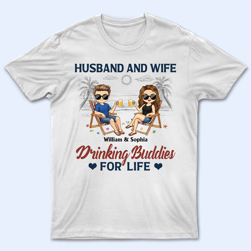 Husband And Wife Drinking Buddies For Life - Couple Gift - Personalized Custom T Shirt