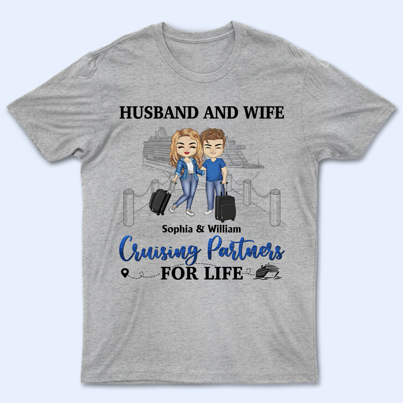 Traveling Couple Husband And Wife Cruising Partners For Life - Gift For Couples - Personalized Custom T Shirt