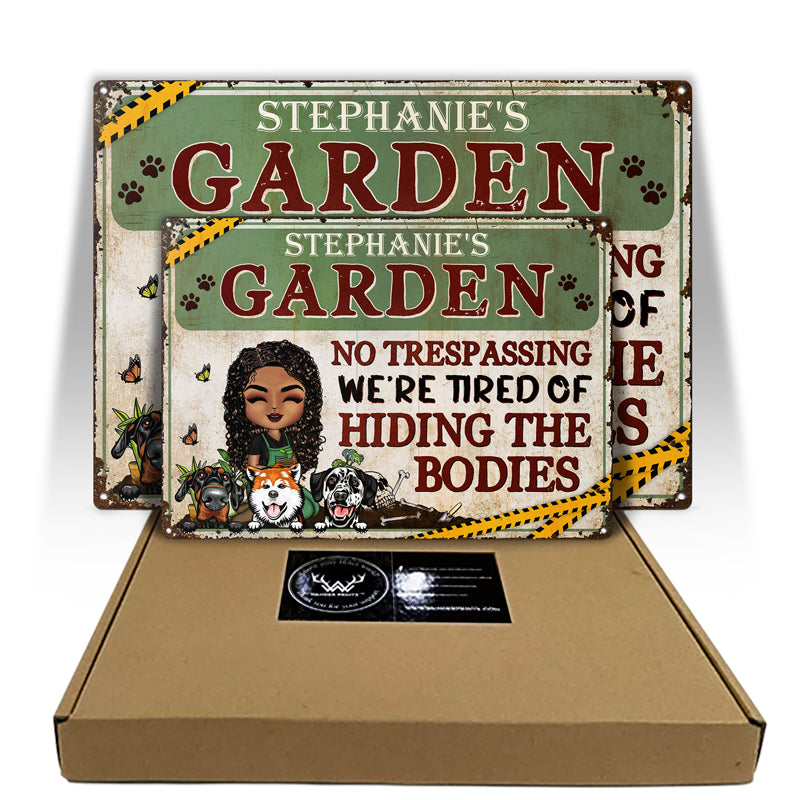 No Trespassing We're Tired Of Hiding The Bodies Gardening - Gift