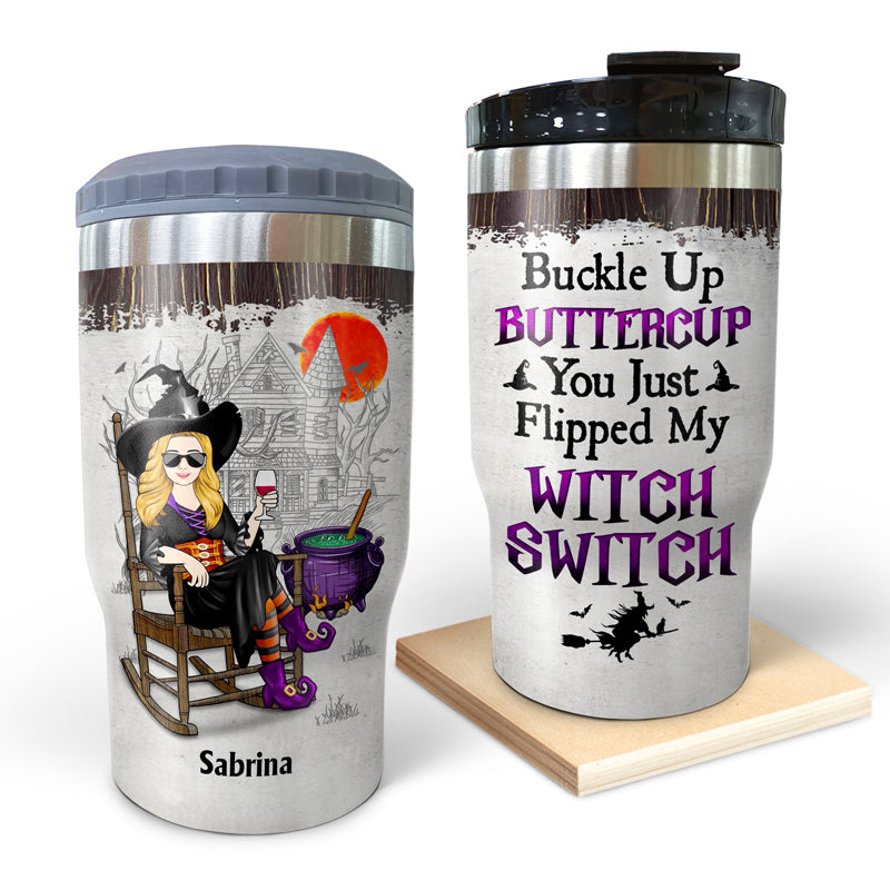 Buckle Up Buttercup You Just Flipped My Witch Switch - Gift For Witches - Personalized Custom Triple 3 In 1 Can Cooler
