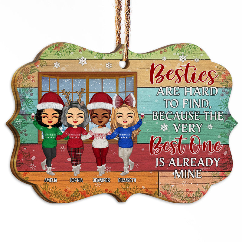 Best Friends Besties Are Hard To Find - Christmas Gift For Siblings And Colleagues - Personalized Custom Wooden Ornament