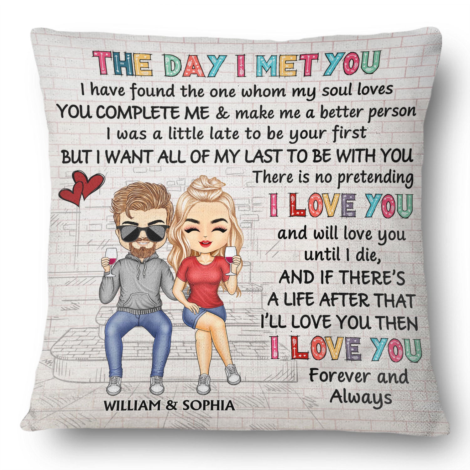 The Day I Met You I Have Found The One Whom My Soul Loves White Husband Wife - Gift For Couples - Personalized Custom Pillow