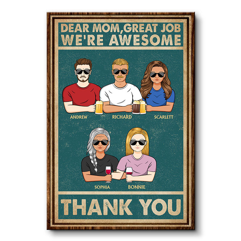 Dear Mom Great Job I'm Awesome Thank You - Mother Gift - Personalized Custom Poster