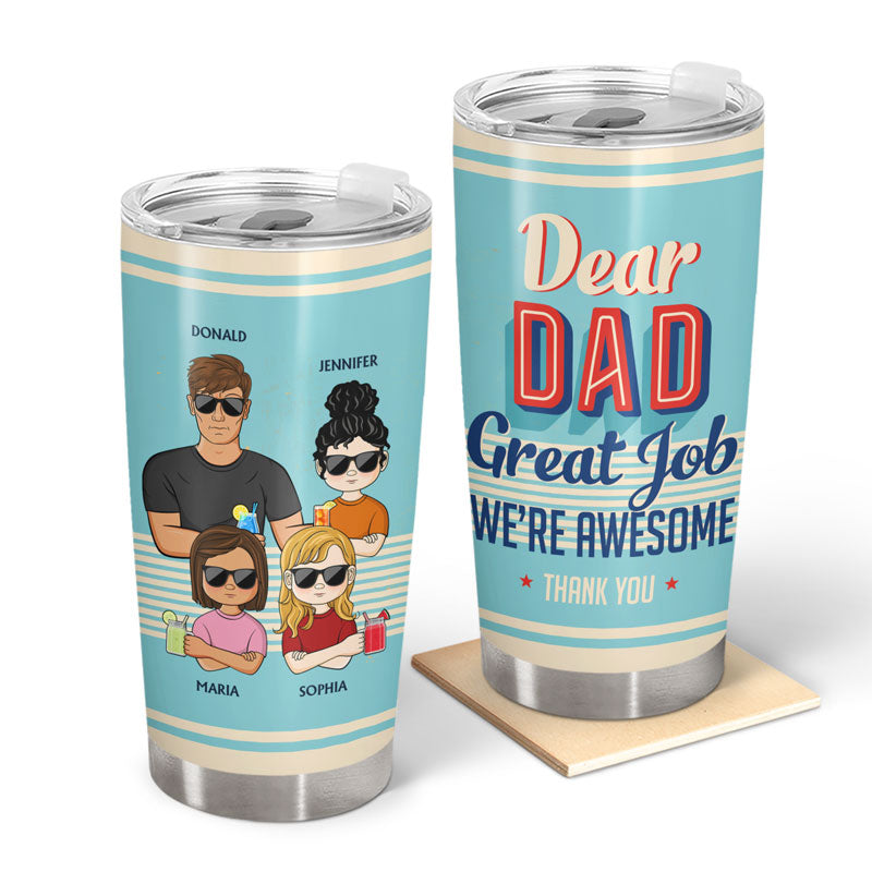 Dear Dad Great Job I'm Awesome Thank You Retro Young - Father Gift - Personalized Custom Tumbler