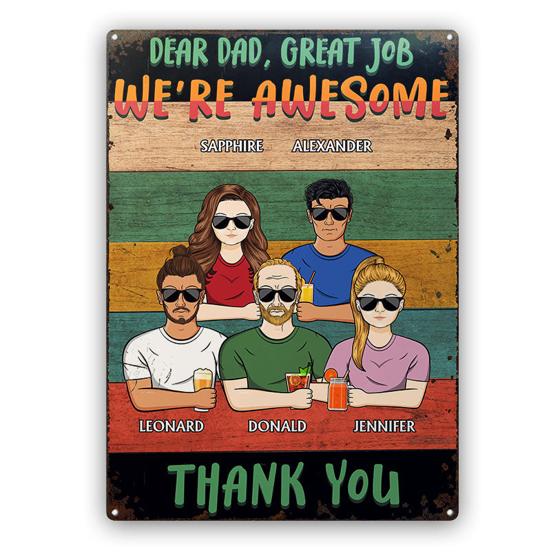 Dear Dad Great Job We're Awesome Thank You - Father Gift - Personalized Custom Classic Metal Signs