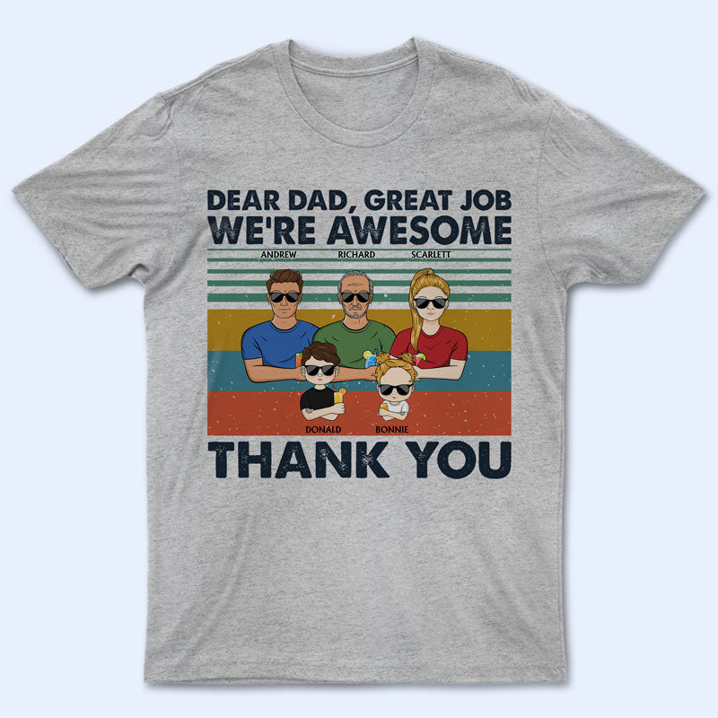 Dear Dad Great Job We're Awesome Thank You Adult And Kid Retro - Father Gift - Personalized Custom T Shirt