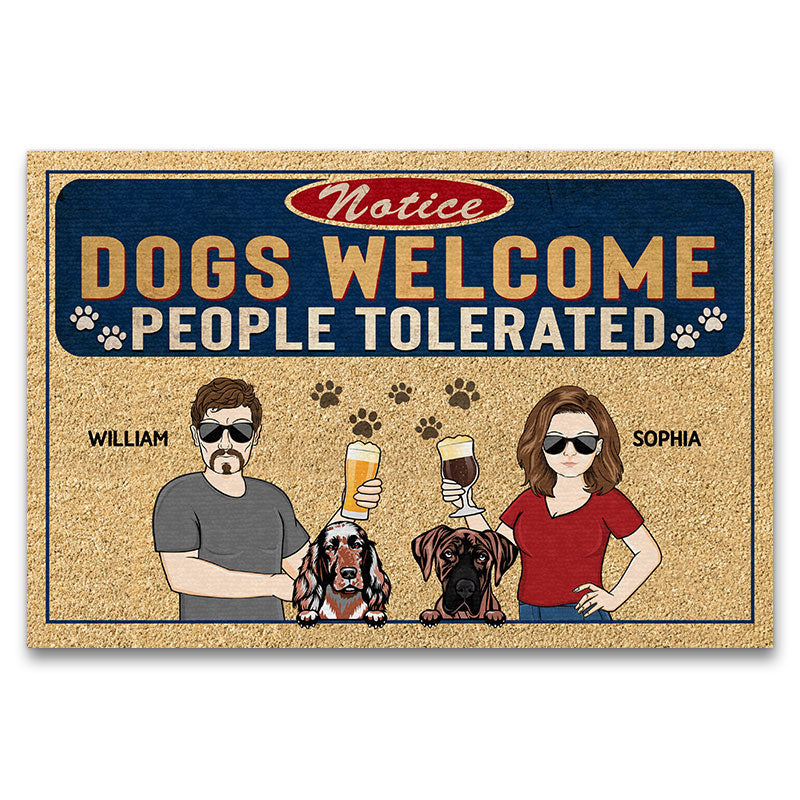 Notice Dogs Welcome People Tolerated Couple Husband Wife - Gift For Dog Lovers - Personalized Custom Doormat