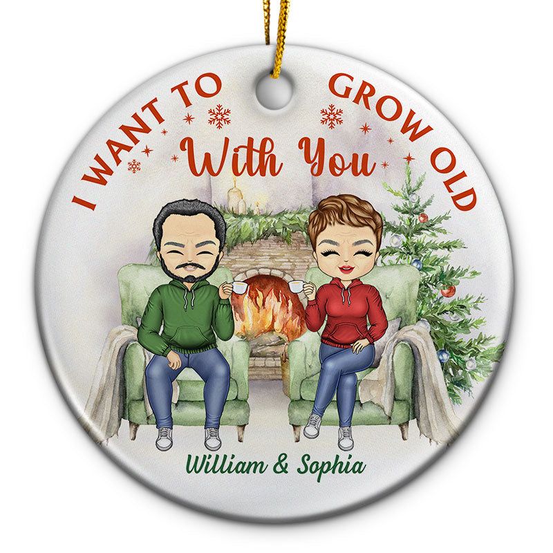 I Want To Grow Old With You Husband Wife - Gift For Couples - Personalized Custom Circle Ceramic Ornament