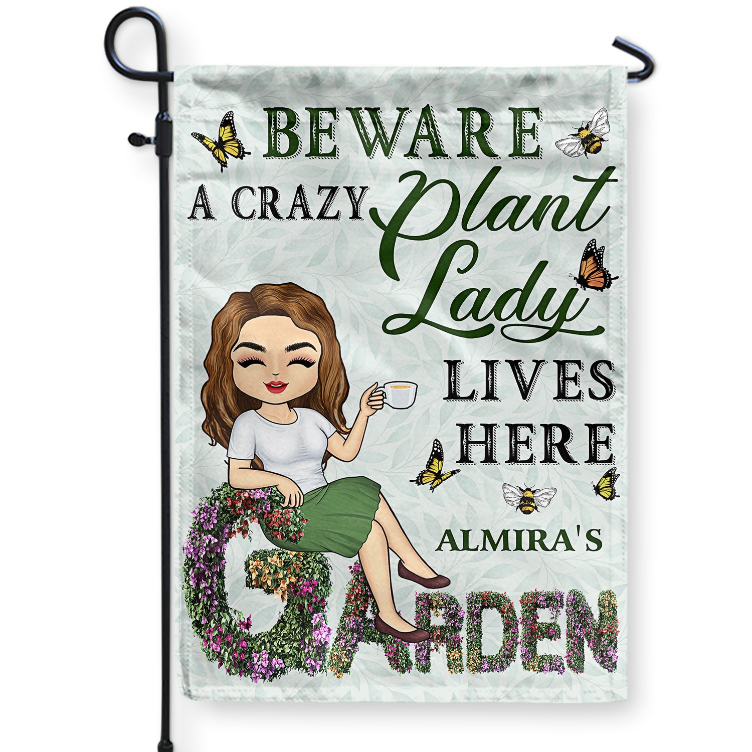 And Into The Garden I Go - Beware A Crazy Plant Lady Lives Here - Birthday, Housewarming Gift For Her, Him, Gardener, Outdoor Decor - Personalized Custom Flag