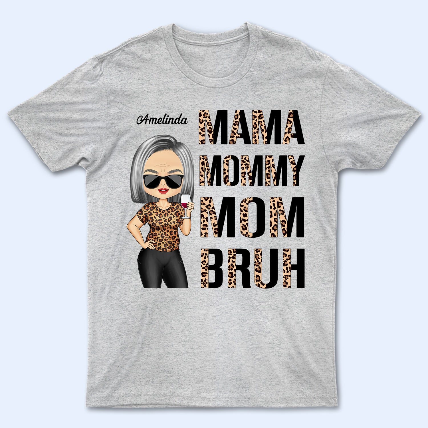 Mama Mommy Mom Bruh - Birthday, Loving Gift For Mother, Grandma, Grandmother - Personalized Custom T Shirt